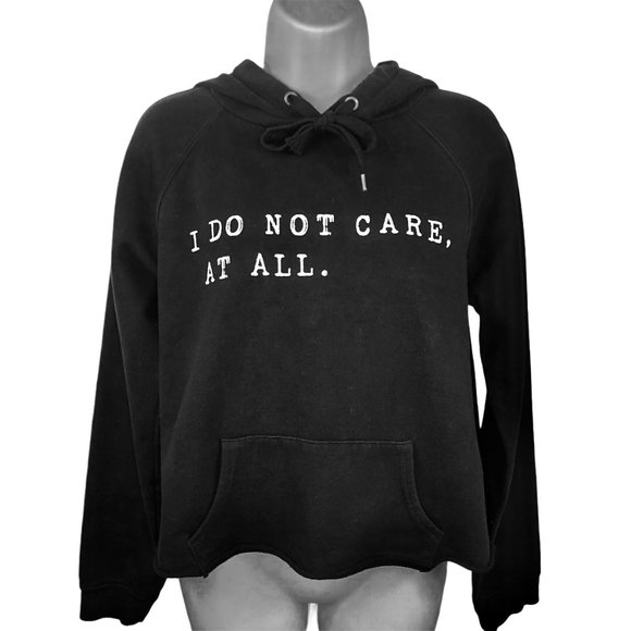 Forever 21 Tops - Black Crop "I DO NOT CARE AT ALL" Women's Hoodie